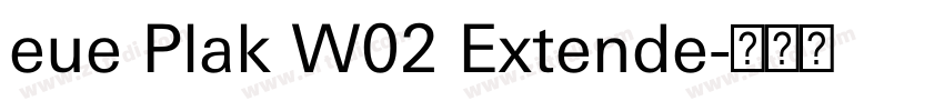 eue Plak W02 Extende字体转换